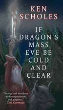 If Dragon's Mass Eve Be Cold and Clear