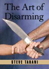 Tarani, S: ART OF DISARMING