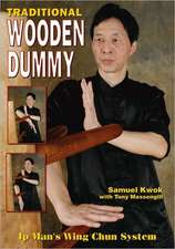 Traditional Wooden Dummy: Ip´s Man Wing Chun System