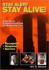 Stay Alert, Stay Alive