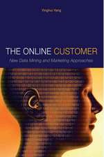 The Online Customer: New Data Mining and Marketing Approaches