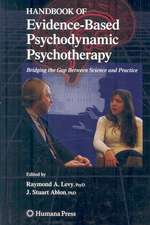 Handbook of Evidence-Based Psychodynamic Psychotherapy: Bridging the Gap Between Science and Practice