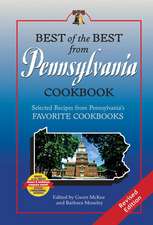 Best of the Best from Pennsylvania Cookbook: Selected Recipes from Pennsylvania's Favorite Cookbooks