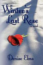 Winter's Last Rose