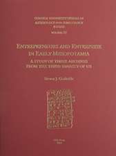 CUSAS 22 – Entrepreneurs and Enterprise in Early Mesopotamia: A Study of Three Archives from the Third Dynasty of Ur