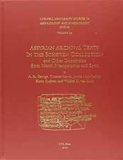 CUSAS 34 – Assyrian Archival Texts in the Schøyen Collection and Other Documents from North Mesopotamia and Syria