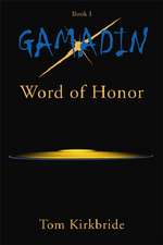 Gamadin: Book 1, Word of Honor