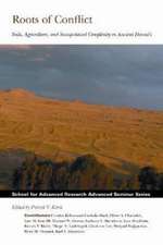 Roots of Conflict: Soils, Agriculture, and Sociopolitical Complexity in Ancient Hawai'i