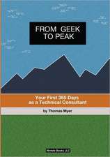 From Geek to Peak: Your First 365 Days as a Technical Consultant