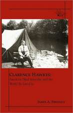 Clarence Hawkes: America's Blind Naturalist and the World He Lived in