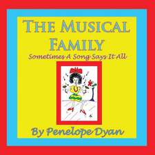 The Musical Family--Sometimes a Song Says It All