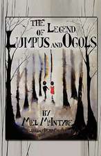 The Legend of Lumpus and Ogols