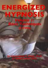 Energized Hypnosis DVD: Volume I: Basic Techniques