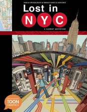 Lost in NYC: A Subway Adventure: A TOON Graphic