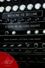 Nothing to Declare: A Guide to the Flash Sequence