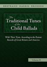 The Traditional Tunes of the Child Ballads, Vol 2