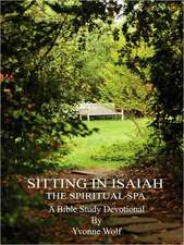 Sitting in Isaiah: The Spiritual Spa