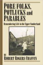 Pore Folks, Potlucks, and Parables