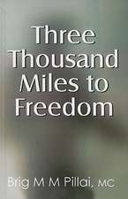 Three Thousand Miles to Freedom