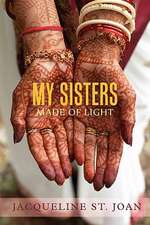 My Sisters Made of Light