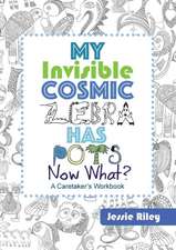 My Invisible Cosmic Zebra Has POTS - Now What?