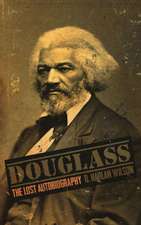 Douglass: The Lost Autobiography