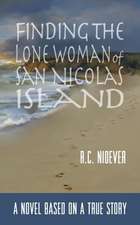 Finding the Lone Woman of San Nicolas Island