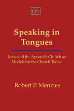 Speaking in Tongues: Jesus and the Apostolic Church as Models for the Church Today