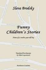 Funny Children's Stories: Notes of a Twelve-Year-Old Boy