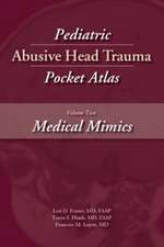 Pediatric Abusive Head Trauma, Volume Two