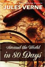 Around the World in 80 Days: The Original Novel