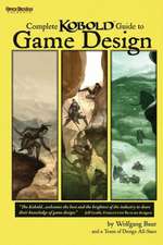 Complete Kobold Guide to Game Design: First of the North Wilds Fables