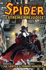 The Spider: Extreme Prejudice