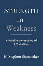 Strength in Weakness: A Lyrical Re-Presentation of 2 Corinthians