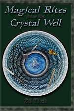 Magical Rites from the Crystal Well