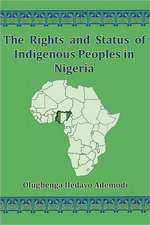 The Rights and Status of Indigenous Peoples in Nigeria: In Search of a Meaningful Deity