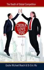 China Love You: The Death of Global Competition