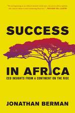 Success in Africa: CEO Insights from a Continent on the Rise