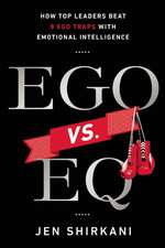 Ego vs. EQ: How Top Leaders Beat 8 Ego Traps With Emotional Intelligence