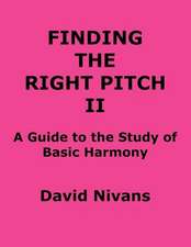 Finding the Right Pitch II