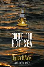 Cold Blood, Hot Sea