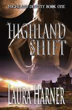 Highland Shift