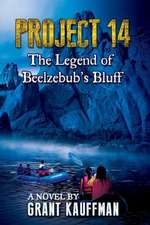 Project 14: The Legend of Beelzebub's Bluff