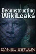 Deconstructing Wikileaks