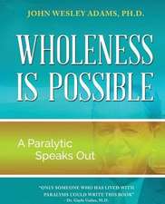 Wholeness Is Possible