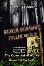 Broken Covenant, Fallen World: The Covenant of Works