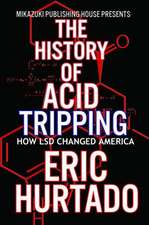 The History of Acid Tripping: How LSD Changed America