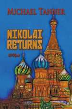 Nikolai Returns