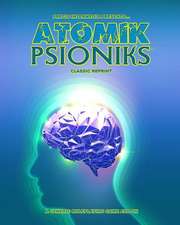 Atomik Psioniks (Classic Reprint)