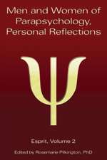 Men and Women of Parapsychology, Personal Reflections, Esprit Volume 2